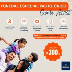 PLANO SUPER COMBO ASSIST ESPECIAL FAMILIAR (PAGTO. ANUAL – ÚNICA PARCELA) (6 coberturas)