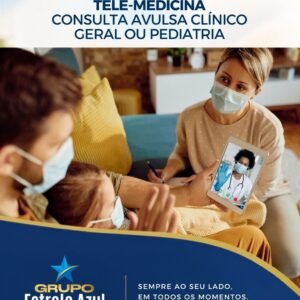 TELEMEDICINA – CONSULTA AVULSA (Clinico Geral ou Pediatria)