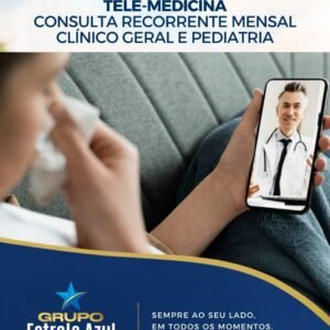 TELEMEDICINA – CONSULTA RECORRENTE MENSAL (Clinico Geral e Pediatria)